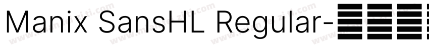 Manix SansHL Regular字体转换